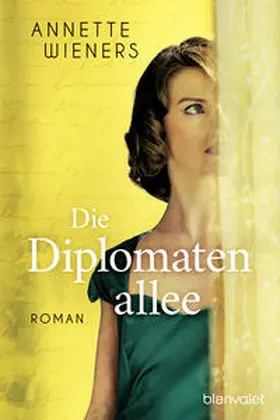 Wieners |  Die Diplomatenallee | Buch |  Sack Fachmedien