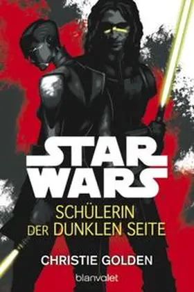 Golden |  Star Wars(TM) - Schülerin der dunklen Seite | Buch |  Sack Fachmedien