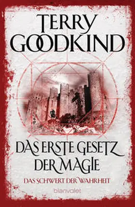 Goodkind |  Das erste Gesetz der Magie - Das Schwert der Wahrheit | Buch |  Sack Fachmedien