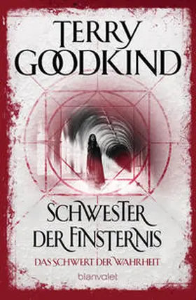 Goodkind |  Schwester der Finsternis - Das Schwert der Wahrheit | Buch |  Sack Fachmedien