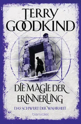 Goodkind |  Die Magie der Erinnerung - Das Schwert der Wahrheit | Buch |  Sack Fachmedien