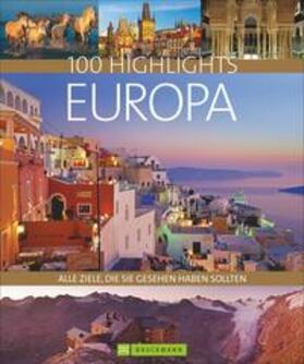 Astor / Viedebantt / Baumüller |  100 Highlights Europa | Buch |  Sack Fachmedien