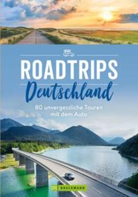 Durdel-Hoffmann / Göbel / Müssig |  Roadtrips Deutschland | Buch |  Sack Fachmedien
