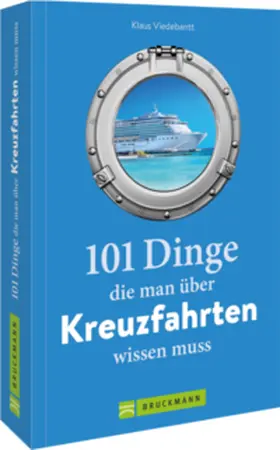 Viedebantt |  101 Dinge, die man über Kreuzfahrten wissen muss | Buch |  Sack Fachmedien