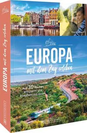 Viedebantt / Heue | Europa mit dem Zug entdecken | Buch | 978-3-7343-2520-5 | sack.de