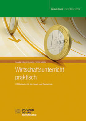 von Kirchner / Röben |  Wirtschaftsunterricht praktisch | Buch |  Sack Fachmedien