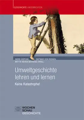 Döpcke / von Reeken / Wehen-Behrens | Umweltgeschichte lehren und lernen | Buch | 978-3-7344-0088-9 | sack.de