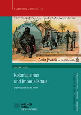 Ludwig |  Kolonialismus und Imperialismus | Buch |  Sack Fachmedien