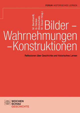 Bernhardt / Henke-Bockschatz / Sauer |  Bilder - Wahrnehmungen - Konstruktionen | eBook | Sack Fachmedien