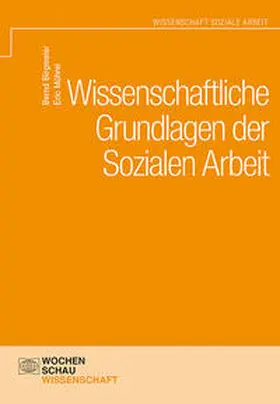 Birgmeier / Mührel |  Wissenschaftliche Grundlagen der Sozialen Arbeit | Buch |  Sack Fachmedien