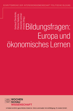 Diendorfer / Hladschik / Lechner-Amante |  Bildungsfragen: Europa und ökonomisches Lernen | eBook | Sack Fachmedien