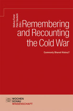 Furrer / Gautschi |  Remembering and Recounting the Cold War | Buch |  Sack Fachmedien