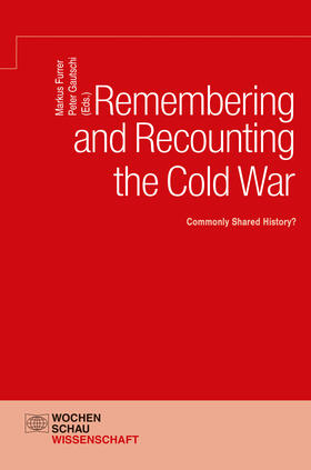Furrer / Gautschi |  Remembering and Recounting the Cold War | eBook | Sack Fachmedien