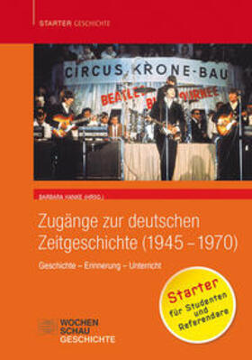 Hanke |  Zugänge zur deutschen Zeitgeschichte (1945-1970) | Buch |  Sack Fachmedien