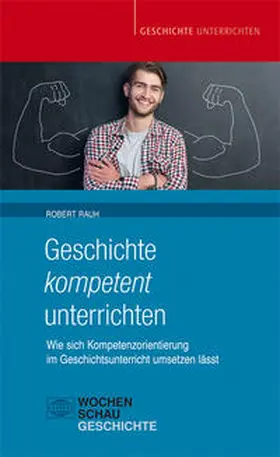 Rauh |  Geschichte kompetent unterrichten | Buch |  Sack Fachmedien