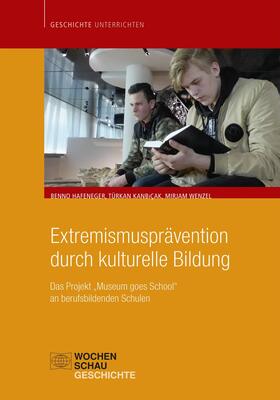 Kanbicak / Wenzel / Hafeneger |  Extremismusprävention durch kulturelle Bildung | eBook | Sack Fachmedien