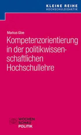 Gloe |  Kompetenzorientierung in der politikwissenschaftlichen Hochschullehre | Buch |  Sack Fachmedien