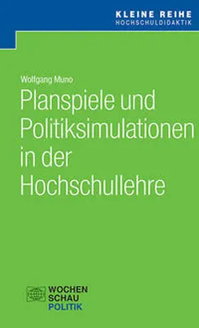 Muno |  Planspiele und Politiksimulationen in der Hochschullehre | Buch |  Sack Fachmedien