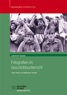 Hamann |  Fotografien im Geschichtsunterricht | Buch |  Sack Fachmedien