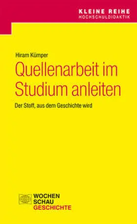 Kümper | Quellenarbeit im Studium anleiten | Buch | 978-3-7344-0746-8 | sack.de