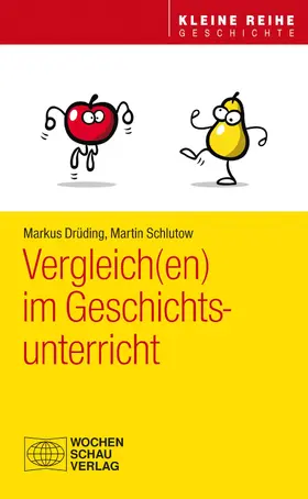 Drüding / Schlutow |  Vergleich(en) im Geschichtsunterricht | eBook | Sack Fachmedien