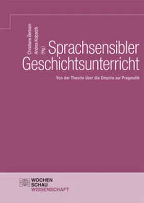 Bertram / Kolpatzik |  Sprachsensibler Geschichtsunterricht | Buch |  Sack Fachmedien