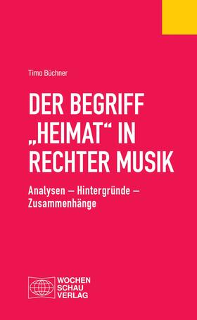 Büchner |  Der Begriff "Heimat" in rechter Musik | eBook | Sack Fachmedien