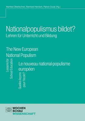 Duval / Heinisch / Oberlechner |  Nationalpopulismus bildet? Lehren für Unterricht und Bildung | eBook | Sack Fachmedien