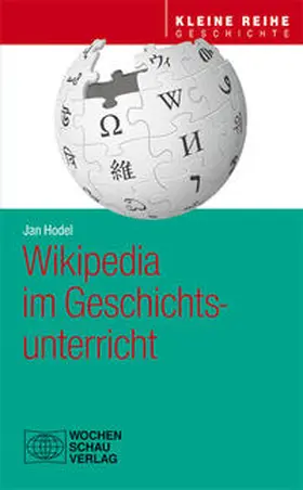 Hodel |  Wikipedia im Geschichtsunterricht | Buch |  Sack Fachmedien