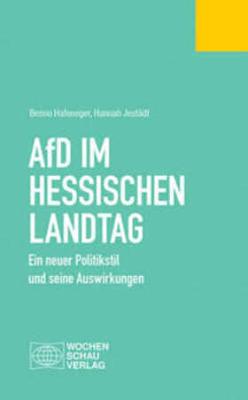 Hafeneger / Jestädt |  Hafeneger, B: AfD im Hessischen Landtag | Buch |  Sack Fachmedien