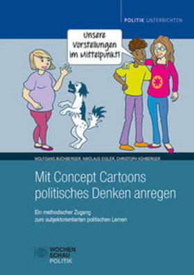 Buchberger / Eigler / Kühberger |  Mit Concept Cartoons politisches Denken anregen | Buch |  Sack Fachmedien