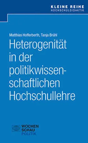 Hofferberth / Brühl | Heterogenität in der politikwissenschaftlichen Hochschullehre | Buch | 978-3-7344-1154-0 | sack.de