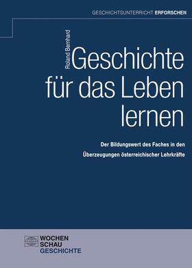 Bernhard |  Geschichte für das Leben lernen | eBook | Sack Fachmedien