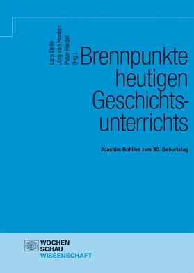 Deile / Riedel / van Norden |  Brennpunkte heutigen Geschichtsunterrichts | eBook | Sack Fachmedien