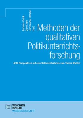 Hempel / Petrik / Jahr |  Methoden der qualitativen Politikunterrichtsforschung | eBook | Sack Fachmedien