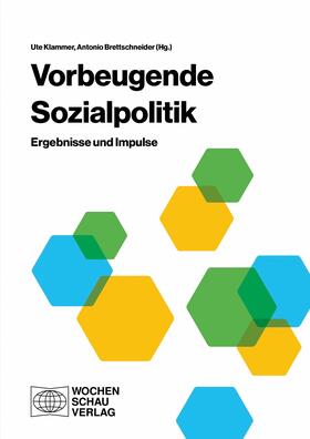 Klammer / Brettschneider |  Vorbeugende Sozialpolitik | eBook | Sack Fachmedien