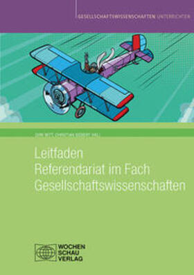 Witt / Siebert / Knigge-Blietschau |  Leitfaden Referendariat im Fach Gesellschaftswissenschaften | Buch |  Sack Fachmedien