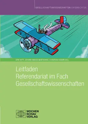 Witt / Siebert / Knigge-Blietschau |  Leitfaden Referendariat im Fach Gesellschaftswissenschaften | eBook | Sack Fachmedien