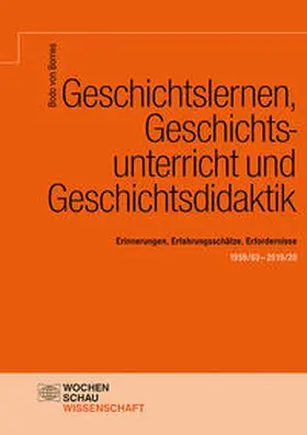 von Borries |  Geschichtslernen, Geschichtsunterricht und Geschichtsdidaktik | Buch |  Sack Fachmedien