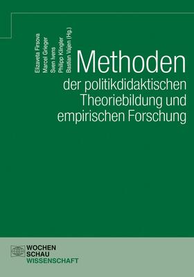 Firsova / Grieger / Ivens |  Methoden der politikdidaktischen Theoriebildung und empirischen Forschung | eBook | Sack Fachmedien