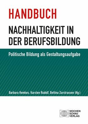 Hemkes / Rudolf / Zurstrassen |  Handbuch Nachhaltigkeit in der Berufsbildung | eBook | Sack Fachmedien