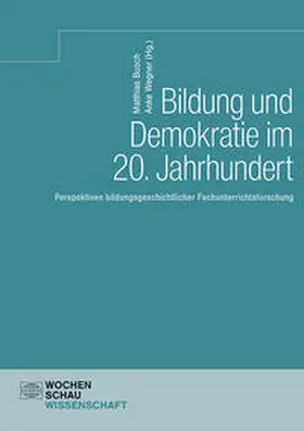 Wegner / Busch |  Bildung und Demokratie im 20. Jahrhundert | Buch |  Sack Fachmedien