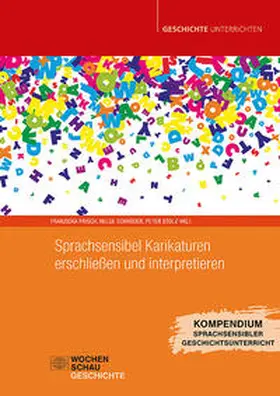 Frisch / Schröder / Stolz |  Sprachsensibel Karikaturen erschließen und interpretieren | Buch |  Sack Fachmedien