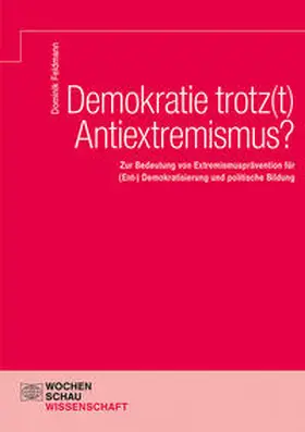 Feldmann |  Demokratie trotz(t) Antiextremismus? | Buch |  Sack Fachmedien