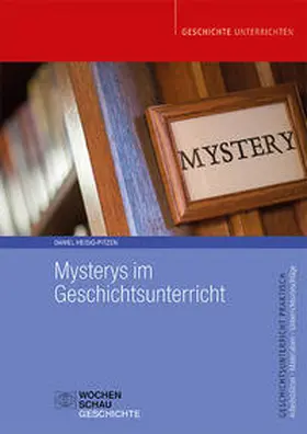 Heisig-Pitzen |  Mysterys im Geschichtsunterricht | Buch |  Sack Fachmedien