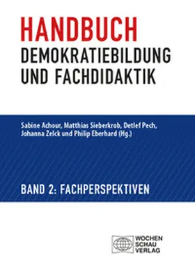 Achour / Eberhard / Pech |  Handbuch Demokratiebildung und Fachdidaktik | Buch |  Sack Fachmedien