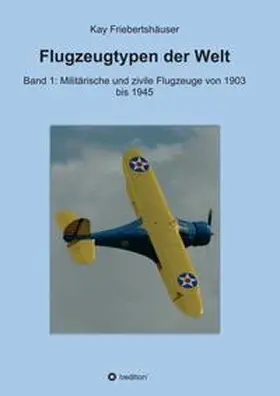 Friebertshäuser |  Flugzeugtypen der Welt | Buch |  Sack Fachmedien