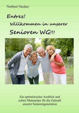 Necker |  Entrez! Willkommen in unserer Senioren WG! | Buch |  Sack Fachmedien