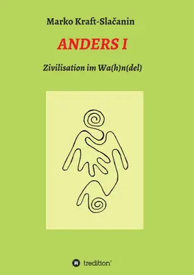 Kraft-Slacanin / Kraft-Slacanin |  Anders 1 | Buch |  Sack Fachmedien