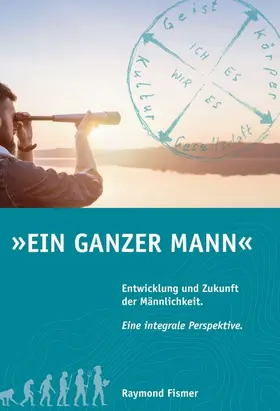 Fismer |  Ein Ganzer Mann | Buch |  Sack Fachmedien